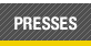 Presses